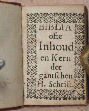 Biblia ofte Inhoud en kern der gantschen H. Schrift. Gravenhage. 1719.