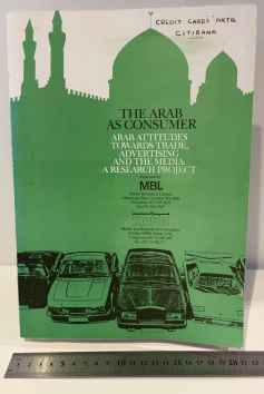 The Arab as Consumer. Arab attitudes towards trade, advertising and&hellip;