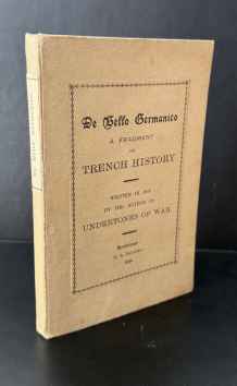 De Bello Germanico : A Fragment of Trench History. Written&hellip;