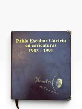 Pablo Escobar Gaviria en caricaturas, 1983–1991 – Limited Edition –&hellip;