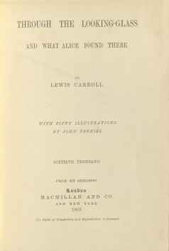 Through The Looking-Glass And What Alice Found There