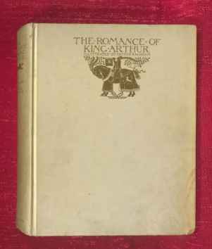 The Romance of King Arthur and his Knights of the&hellip;