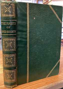 with Thoughts, Hints, and Anecdotes Concerning Social Observances; Nice Points&hellip;