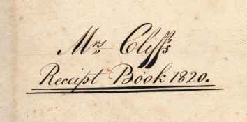 ‘Mrs Cliff's Receipt Book’. [Nantwich, Cheshire]. Circa 1818.