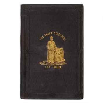 The China Directory for 1863 (with contemporary provenance from a&hellip;